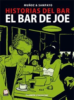 BAR DE JOE,EL | 9788467419870 | MUÑOZ/SAMPAYO