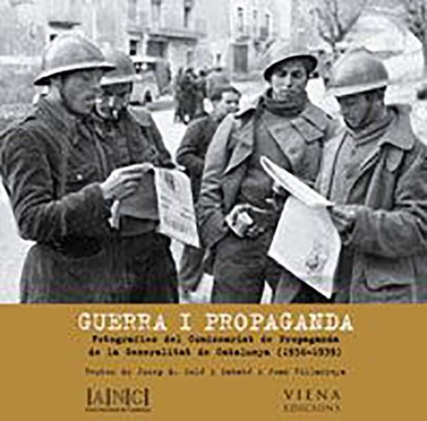 GUERRA I PROPAGANDA | 9788483303627 | SOLE/VILLARROYA