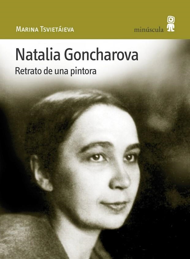 NATALIA GONCHAROVA RETRATO DE UNA PINTORA | 9788495587275 | TSVIETAIEVA, MARINA