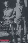 RUPTURA, LA - HEMINGWAY DOS PASSOS ASESINATO DE JOSE ROBLES | 9788481095937 | KOCH, STEPHEN
