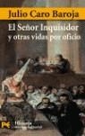 SEÑOR INQUISIDOR Y OTRAS VIDAS POR OFICIO, EL | 9788420660097 | CARO BAROJA, JULIO