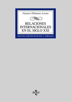 RELACIONES INTERNACIONALES EN EL SIGLO XXI | 9788430943548 | PALOMARES, GUSTAVO