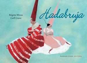 HADABRUJA | 9788493398095 | MINE, BRIGITTE