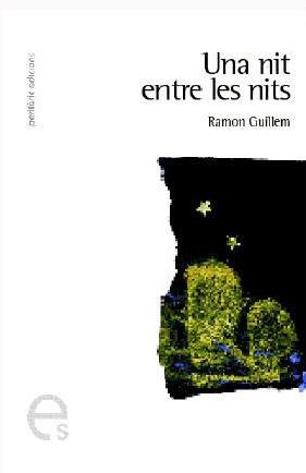 NIT ENTRE LES NITS, UNA | 9788493385194 | GUILLEM ALAPONT, RAMON