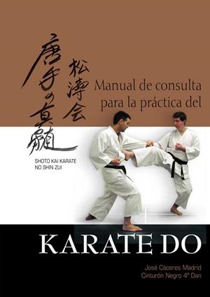 MANUAL DE CONSULTA PARA LA PRACTICA DEL KARATE-DO | 9788420304397 | CACERES MADRID, JOSE