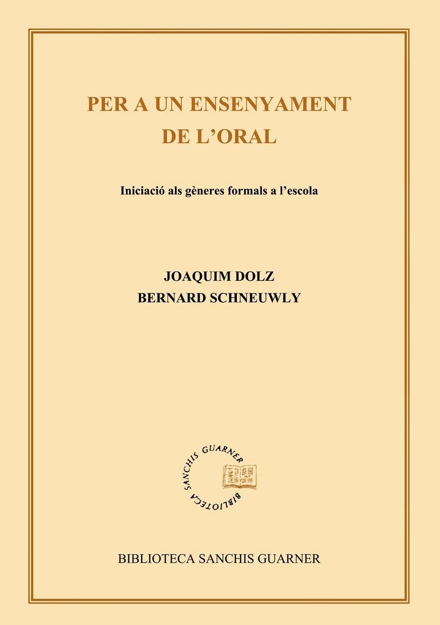 PER A UN ENSENYAMENT DE L'ORAL | 9788484157809 | DOLZ, JOAQUIM