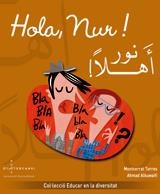 HOLA, NUR! | 9788460934332 | TORRES, MONTSERRAT/ALKUWAIFI, AHMAD