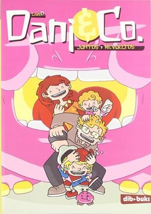 DANI & CO. : JUNTOS Y REVUELTOS | 9788493474720 | LUISD