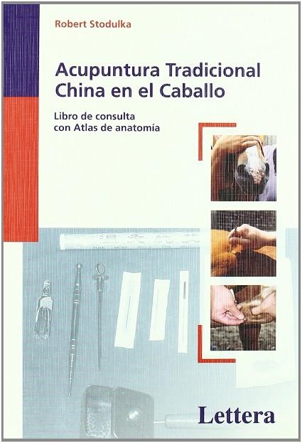 ACUPUNTURA TRADICIONAL CHINA EN EL CABALLO | 9788496060227 | STODULKA, ROBERT