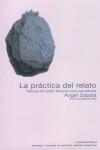 PRACTICA DEL RELATO : MANUAL DE ESTILO LITERARIO PARA NAR | 9788495079619 | ZAPATA SANTAURSULA, ANGEL LUIS (1961- )