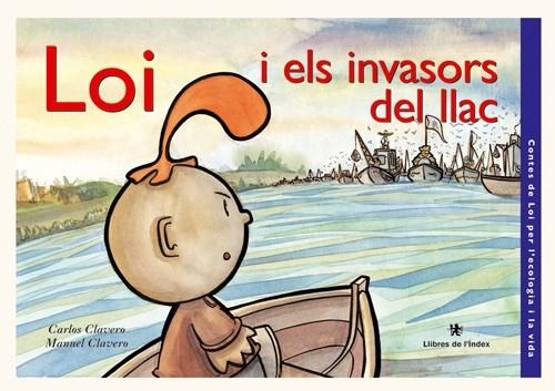 LOI I ELS INVASORS DEL LLAC | 9788496563117 | CLAVERO, CARLOS
