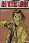 ARRIVEDERCI AMORE 2 | 9788484498353 | CARLOTTO, MASSIMO / MUTTI, ANDREA / CROVI, LUCA / ESPAÑA, RAMÓN DE