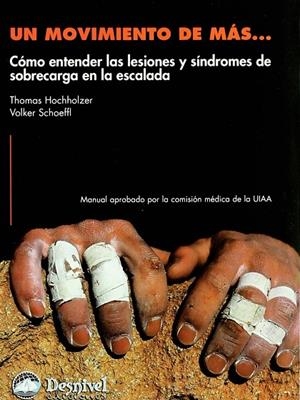 UN MOVIMIENTO DE MAS : COMO ENTENDER LAS LESIONES Y SINDROME | 9788498290189 | HOCHHOLZER, THOMAS