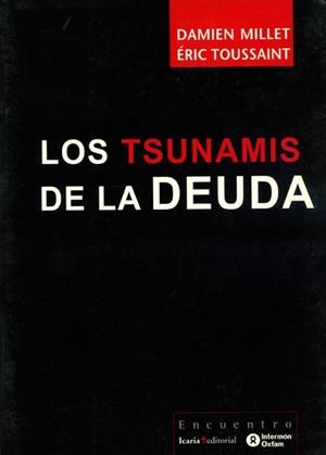 TSUNAMIS DE LA DEUDA, LOS | 9788474268379 | MILLET - TOUSSAINT