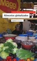 ALIMENTOS GLOBALIZADOS | 9788474268386 | MONTAGUT, XAVIER - DOGLIOTTI, FABRIZIO