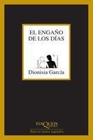 ENGAÑO DE LOS DIAS, EL | 9788483104606 | GARCIA, DIONISIA