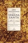 GRAN DICCIONARIO DE LA SEMANA SANTA | 9788488583314 | CARRERO RODRIGUEZ, JUAN