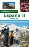 SENDEROS DE MONTAÑA ESPAÑA II MITAD SUR | 9788497763820 | SERRA NARANJO, RAFAEL / DE HITA MORENO, CARLOS / VIÑUALES COBOS, EDUARDO / RAMÍREZ, MAR / MARTÍN MAR