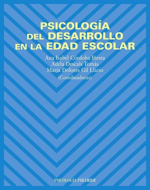 PSICOLOGIA DEL DESAROLLO EN LA EDAD ESCOLAR | 9788436820225 | CORDOBA IÑESTA, ANA ISABEL ,   COORD.