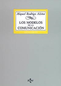 MODELOS DE LA COMUNICACION, LOS | 9788430927104 | RODRIGO ALSINA, MIQUEL