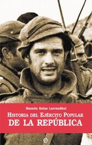 HISTORIA DEL EJERCITO POPULAR DE LA REPUBLICA PACK | 9788497344654 | SALAS LARRAZABAL, RAMON