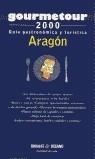 ARAGON GUIA GASTRONOMICA Y TURISTICA | 9788449416026 | MIGUEL, ÁNGEL DE / COORD.