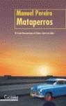MATAPERROS | 9788484337997 | PEREIRA, MANUEL (1948- )