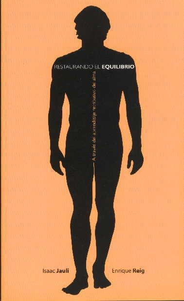 RESTAURANDO EL EQUILIBRIO A TRAVES DE LAS LECCIONES DEL APRE | 9788460977018 | JAULI, ISAAC