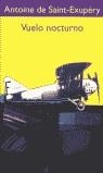 VUELO NOCTURNO | 9788478885381 | SAINT-EXUPERY, ANTOINE DE