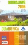 GUIA IBERICA DE BUNGALOWS 2006 | 9788493490515 | GONZALEZ WIELAND, CARLOS