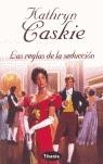 REGLAS DE LA SEDUCCION, LAS | 9788495752871 | CASKIE, KATHRYN