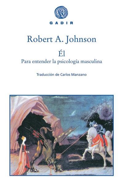 EL : PARA ENTENDER LA PSICOLOGIA MASCULINA | 9788493474836 | JOHNSON, ROBERT A.