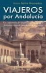 VIAJEROS POR ANDALUCIA | 9788496556249 | AVILA, JESUS
