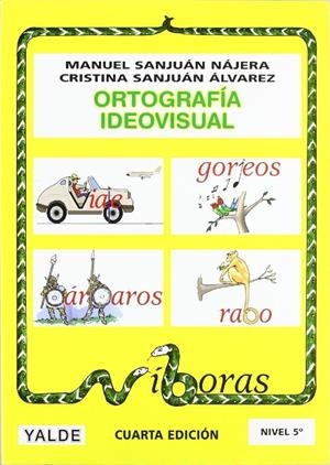 ORTOGRAFIA IDEOVISUAL NIVEL 5 | 9788487705588 | SANJUAN NAJERA, MANUEL