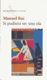 SI PUDIERA SER UNA OLA | 9788432219467 | RUI,MANUEL
