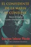 CONFIDENTE DE LA MAFIA SE CONFIESA, EL | 9788493479121 | SALAZAR PINEDA, GUSTAVO