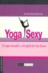 YOGA SEXY : EL YOGA REVISADO Y CORREGIDO POR LAS CHICAS | 9788495709097 | PERUSSEL, ALISON