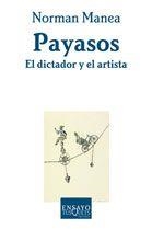 PAYASOS, EL DICTADOR Y EL ARTISTA | 9788483104781 | MANEA, NORMAN