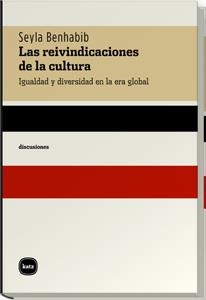 REIVINDICACIONES DE LA CULTURA : IGUALDAD Y DIVERSIDAD E | 9788460983620 | BENHABIB, SEYLA