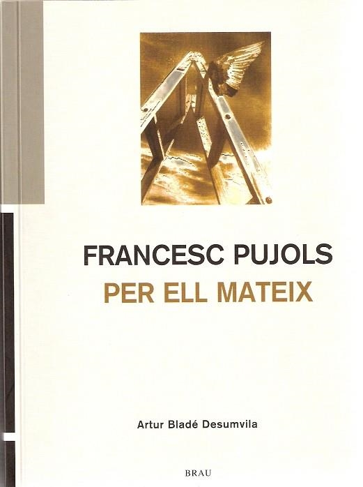 FRANCESC PUJOLS PER ELL MATEIX | 9788495946652 | BLADE, ARTUR