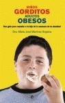 NIÑOS GORDITOS, ADULTOS OBESOS | 9788497344760 | MARTINEZ SOPENA, MARIA JOSE DRA.