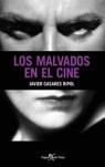 MALVADOS EN EL CINE, LOS | 9788496280571 | CASARES RIPOL, JAVIER