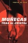 MUÑECAS TRAS EL CRISTAL | 9788493479145 | PAZ, PEDRO DE