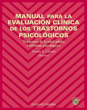 MANUAL PARA LA EVALUACION CLINICA DE LOS TRASTORNOS PSICOLOG | 9788436820232 | CABALLO, VICENTE (DI)