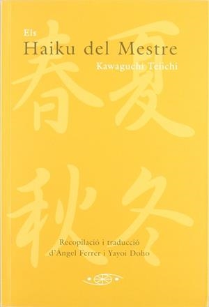 HAIKU DEL MESTRE, ELS | 9788493346973 | KAWAGUCHI TEICHI