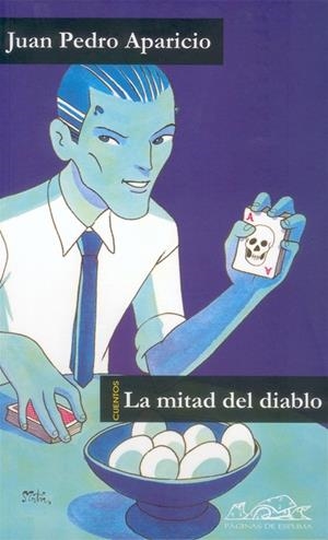 MITAD DEL DIABLO, LA | 9788495642769 | APARICIO, JUAN PEDRO