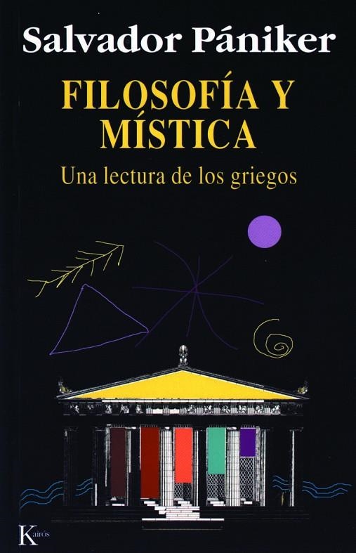 FILOSOFIA Y MISTICA UNA LECTIRA DE LOS GRIEGOS | 9788472454675 | PANIKER, SALVADOR