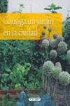 CONSIGA UN JARDIN EN LA CIUDAD | 9788498063295 | BEAUVAIS, MICHEL