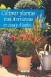 CULTIVAR PLANTAS MEDITERRANEA EN CASA Y EN EL JARDIN | 9788498063370 | SCHALL