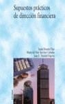 SUPUESTOS PRACTICOS DE DIRECCION FINANCIERA | 9788436820294 | TRINIDAD SEGOVIA, JUAN EVANGELISTA
